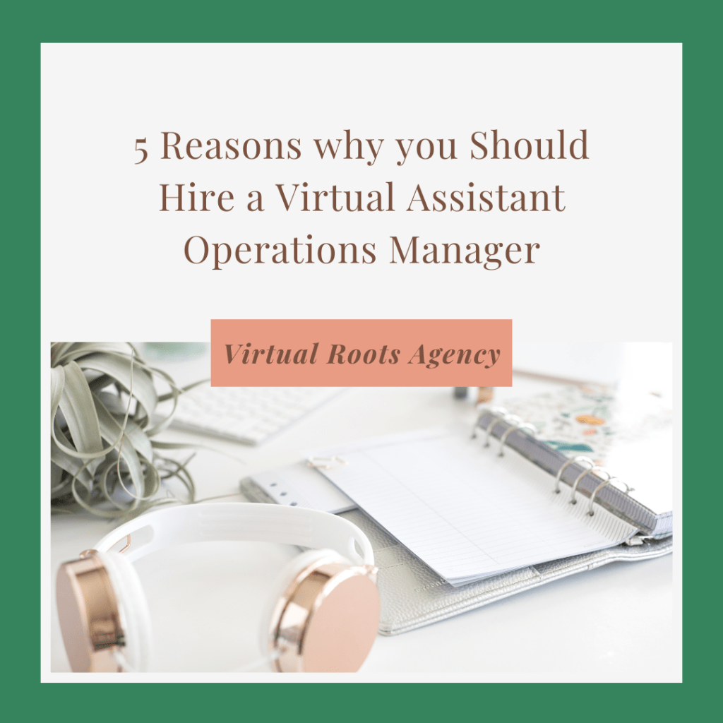 5 Reasons why you Should Hire a Virtual Operations&nbsp;Manager