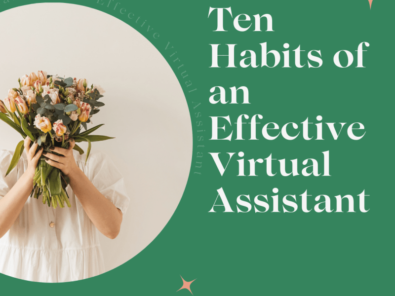 10 Habits of an Effective Virtual&nbsp;Assistant