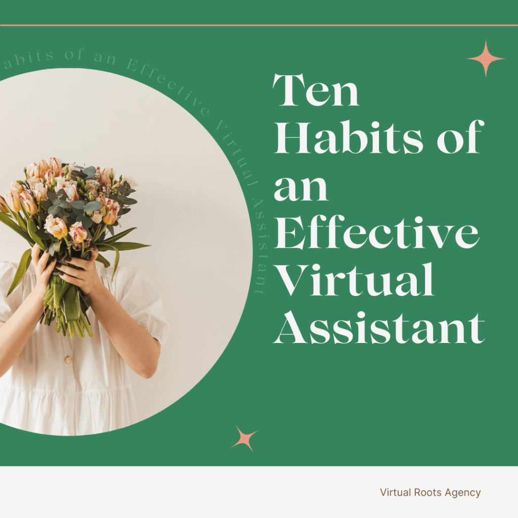 10 Habits of an Effective Virtual&nbsp;Assistant